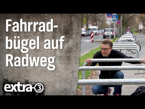 Realer Irrsinn: Fahrradbügel auf dem Radweg | extra 3 | NDR