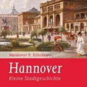 Kleine Stadtgeschichte Hannovers