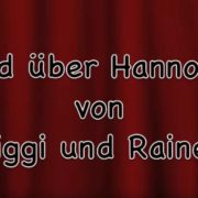 Ein Lied über Hannover von Siggi und Raner