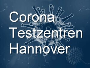 Corona Testzentrum Hannover