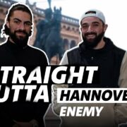 Straight Outta Hannover mit Enemy
