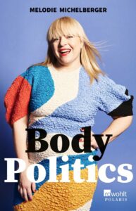Melodie Michelberger - Body Politics