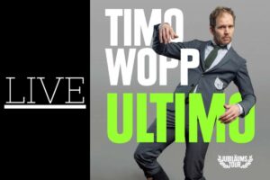 Timo Wopp: „ULTIMO – Die Jubiläumstour“