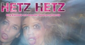 Hetz Hetz – Komödie mit dezenter Gesellschaftskritik